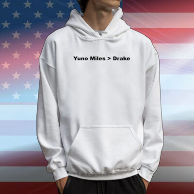 Yuno Miles Is Better Than Drake T-Shirt