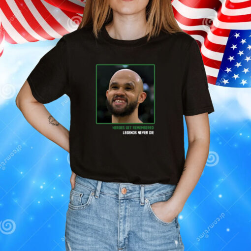 Boston Celtics Dw Teeth Heroes Get Remembered But Legends Live Forever Tee Shirt