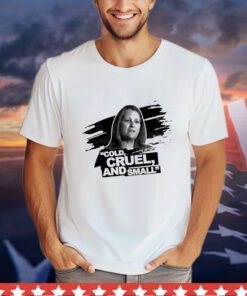 Chrystia Freeland cold cruel and small T-Shirt