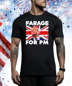Farage for Pm Britain flag Tee Shirt