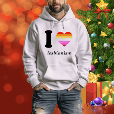 I love lesbianism Tee Shirt