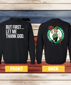 Joe Mazzulla Celtics But First Let Me Thank God Longsleeve