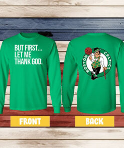 Joe Mazzulla Celtics But First Let Me Thank God Longsleeve