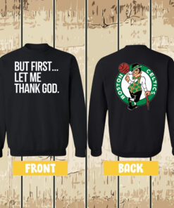 Joe Mazzulla Celtics But First Let Me Thank God T-Shirt