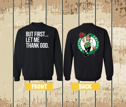 Joe Mazzulla Celtics But First Let Me Thank God T-Shirt