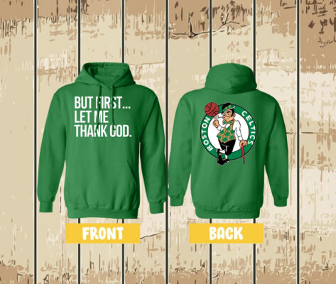 Joe Mazzulla Celtics But First Let Me Thank God T-Shirt