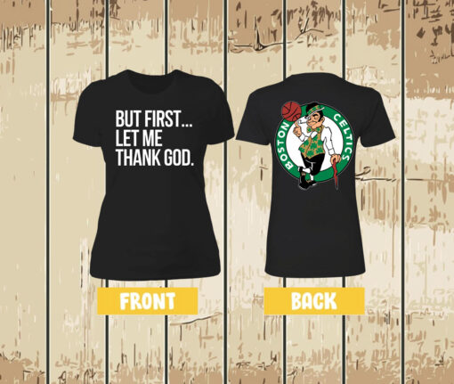 Joe Mazzulla Celtics But First Let Me Thank God T-Shirt