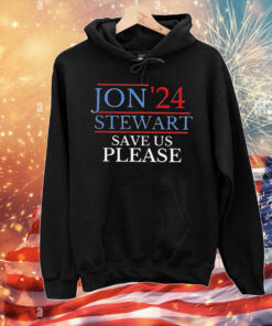 Jon’24 Stewart save us please T-Shirt