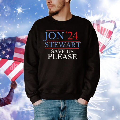 Jon’24 Stewart save us please T-Shirt