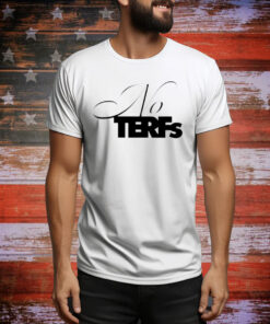 No terfs Tee Shirt