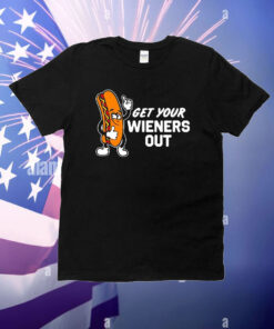 Official Get Your Wieners Out T-Shirt