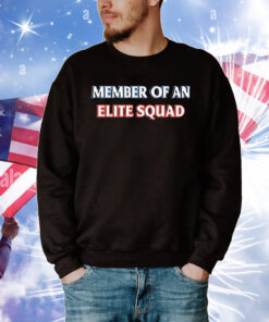 Official Member of an Elite Squad T-Shirt