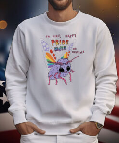 Official So Like Happy Pride Month Or Whatever T-Shirt