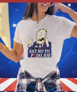 Say No to Pedo Joe T-Shirt