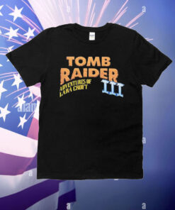 Tomb Raider III adventures of lara croft T-Shirt