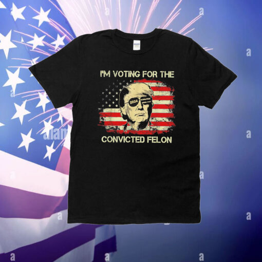 Trump I’m voting for the convicted felon USA flag T-Shirt