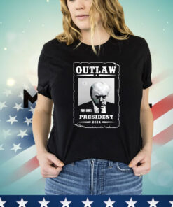 Trump Outlaw President 2024 T-Shirt