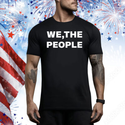 We the people Tee Shirt