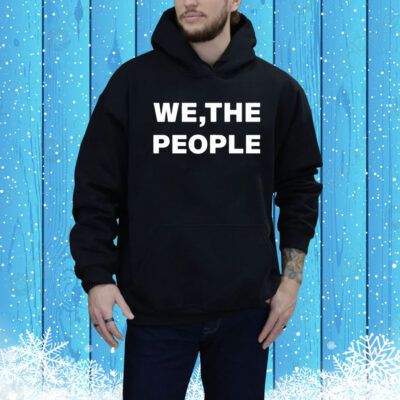 We the people Tee Shirt