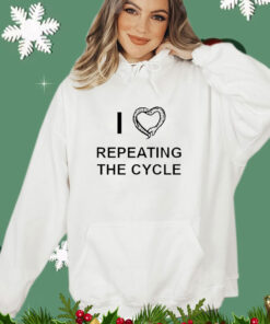 I Love Repeating the Cycle T-Shirt