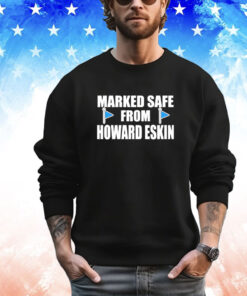 Marked Safe from Howard Eskin T-Shirt