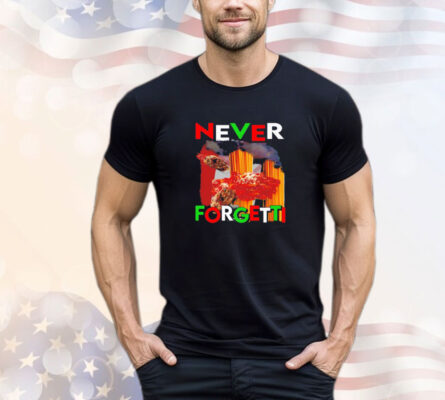 Never Forgetti Spaghetti T-Shirt