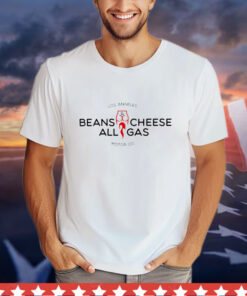 Los Angeles Beans Cheese All Gas Tee Shirt