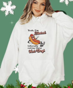 Yeah I’m Liberal Liberal Eating These Hot Dogs T-Shirt
