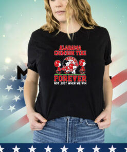 Snoopy and friends Alabama Crimson Tide forever not just when we win Tee Shirt