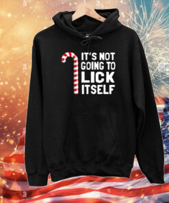 It’s Not Going To Lick Itself Christmas Candy Cane T-Shirt