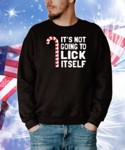 It’s Not Going To Lick Itself Christmas Candy Cane T-Shirt