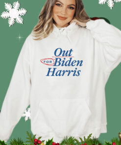 Our for Biden Harris T-Shirt