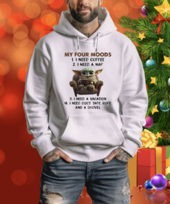 Baby Yoda my four moods I need coffee Tee Shirt