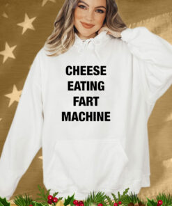 Cheese Eating Fart Machine Tee Shirt