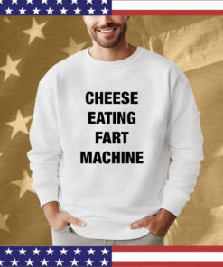 Cheese Eating Fart Machine Tee Shirt
