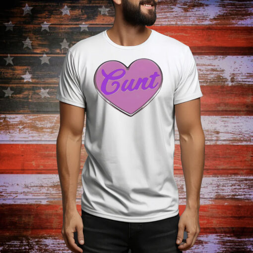 Cunt heart Tee Shirt