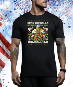 Deck the halls with mead and axes falalalala valhalla Christmas Tee Shirt