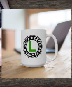 Deny Defend Depose Coffee Mug