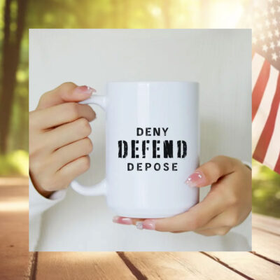 Deny Defend Depose Coffee 2024 Mugs