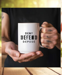 Deny Defend Depose Coffee 2024 Mugs