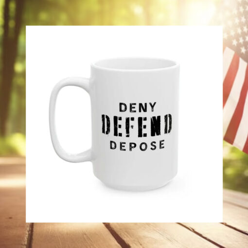 Deny Defend Depose Coffee 2024 Mugs