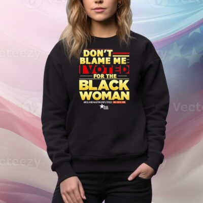 Don’t blame me I voted for the black woman Tee Shirt