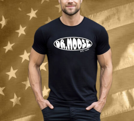 Dr.Moose Est 1995 T-Shirt