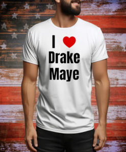 Drake Maye I love Drake Maye Tee Shirt