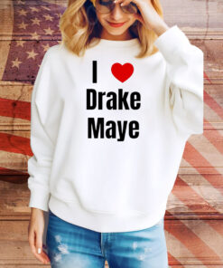 Drake Maye I love Drake Maye Tee Shirt