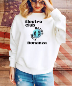 Electro club dance party bonanza Tee Shirt