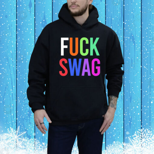 Fuck swag Tee Shirt