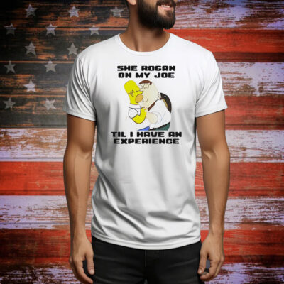 Homer Simpson kiss Peter Griffin she rogan on my joe til i have an experience Tee Shirt