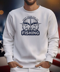 Keep calm and go fishing T-Shirt