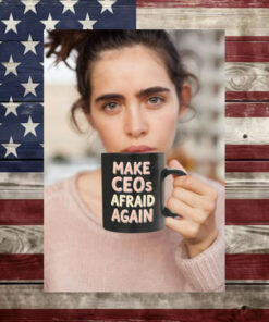 Make CEOs Afraid Again Black Ceramic 2024 Mug